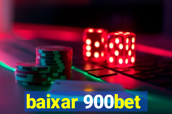 baixar 900bet